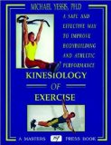 Kinesiology of Exercise : A Safe and Effective Way to Improve Athletic Performance [Click for larger image]