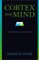  Cortex and Mind: Unifying Cognition