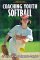  Coaching Youth Softball
