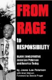 From Rage to Responsibility : Black Conservative Jesse Lee Peterson and America Today [Click for larger image]