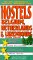Hostels Belgium, Netherlands and Luxembourg : The Only Unofficial, Comprehensive, Opinionated Guide cover