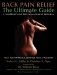 Back Pain Relief - The Ultimate Guide : A Comprehensive Back Pain Management Program cover