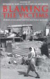 Blaming the Victims : Spurious Scholarship and the Palestinian Question [Click for larger image]