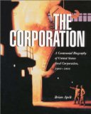 The Corporation : A Centennial Biography of United States Steel Corporation, 1901-2001 [Click for larger image]