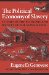 The Political Economy of Slavery : Studies in the Economy and Society of the Slave South cover