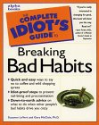 The Complete Idiot's Guide to Breaking Bad Habits [Click for larger image]