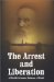 The Arrest and Liberation of Rabbi Schneur Zalman of Liadi : The History of Yud-Teth Kislev cover