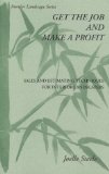 Get the Job and Make a Profit : Sales and Estimating Techniques for Interior Landscapers [Click for larger image]