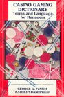 Casino Gaming Dictionary : Terms and Language for Managers [Click for larger image]
