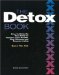 The Detox Book : How to Detoxify Your Body to Improve Your Health, Stop Disease, and Reverse Aging cover
