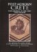 Post Minoan Crete : Proceedings of the First Colloquium on Post-Minoan Crete Held by the British School at Athens and the Insititute of Archaeology, University College lo cover