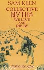 Collective Myths We Live and Die by [Click for larger image]