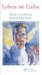 Leben Ist Liebe : Briefe Von Und an Hans Franck cover