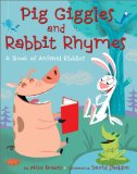 Pig Giggles and Rabbit Rhymes : A Book of Animal Riddles [Click for larger image]