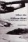 Where the Williwaw Blows : The Aleutian Islands-World War II cover