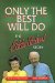 Only the Best Will Do cover