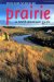 Prairie : A North American Guide cover