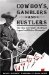 Cowboys, Gamblers & Hustlers : The True Adventures of a Rodeo Champion And Poker Legend cover
