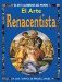 El Arte Renacentista/ Renaissance Art : En Los Tiempos De Miguel Angel/ In the times of Michelangelo cover