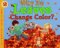  Why Do Leaves Change Color?
