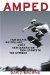Amped : How Big Air, Big Dollars, and a New Generation Took Sports to the Extreme cover