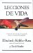 Lecciones De Vida / Life Lessons : Two Experts on Death and Dying Teach Us About the Mysteries of Life and Living cover