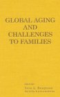 Global Aging and Challenges to Families [Click for larger image]