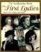 Smithsonian Book of the First Ladies : Their Lives, Times, and Issues cover