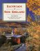 Backroads Of New England : Your Guide To New England's Most Scenic Backroad Adventures cover