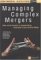 Managing Complex Mergers : Real World Lessons In Implementing Successful Cross-cultural Mergers & Acquisitions cover