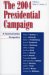 The 2004 Presidential Campaign : A Communication Perspective cover