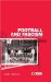 Football And Facism : The National Game Under Mussolini cover
