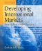 Developing International Markets : Shaping Your Global Presence cover