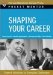 Shaping Your Career : Expert Solutions to Everyday Challenges cover
