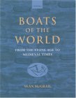 Boats of the World : From the Stone Age to Medieval Times [Click for larger image]