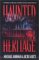 Haunted Heritage : A DEFINITIVE COLLECTION OF NORTH AMERICAN GHOST STORIES cover