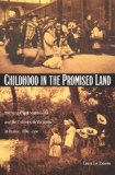 Childhood in the Promised Land : Working-Class Movements and the Colonies De Vacances in France, 1880-1960 [Click for larger image]