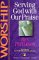 Worship : Serving God With Our Praise  6 Studies for Individuals or Groups cover