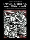 Devils, Demons, and Witchcraft : 244 Illustrations for Artists and Craftspeople [Click for larger image]