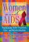 Women And AIDS : Negotiating Safer Practices, Care, and Representation cover