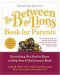 The Between The Lions Book For Parents : Everything You Need To Know To Help Your Child Learn To Read cover