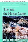 The Year the Horses Came [Click for larger image]