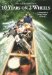 10 Years on 2 Wheels : 77 Countries, 250,000 Miles cover