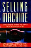 Selling Machine : How to Build Your Business for Maximum Revenue Growth [Click for larger image]