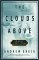 The Clouds Above