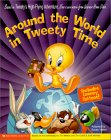 Around the World in Tweety Time [Click for larger image]