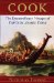 Cook : The Extraordinary Sea Voyages of Captain James Cook cover
