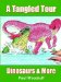 A Tangled Tour : Dinosaurs & More cover