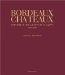 Bordeaux Chateaux : A History Of The Grands Crus Classes 1855-2005 cover