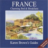 Karen Brown's France 2005 : Charming Bed & Breakfasts [Click for larger image]